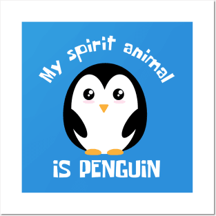 My Spirit Animal Is Penguin Funny Posters and Art